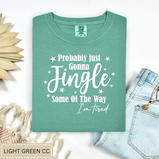 Jingle Some of the Way Tee (Pre-Order)