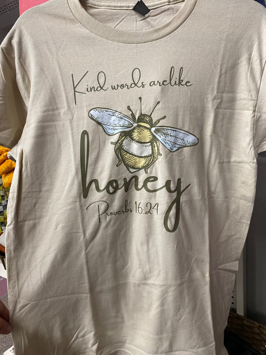 Kind Words Are Like Honey Tee INS