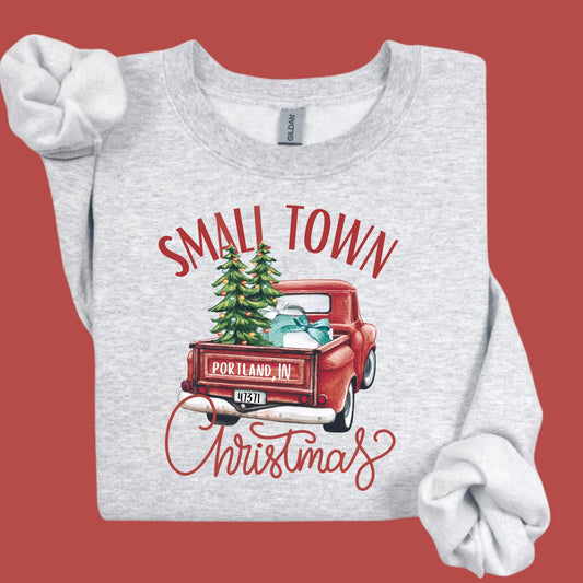 Small Town Christmas Sweatshirt - Portland, IN - Red Truck INS