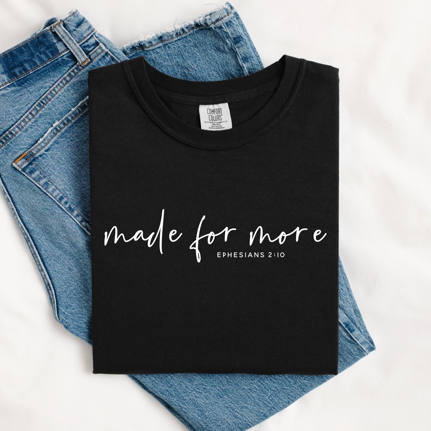 Made for More Tee.