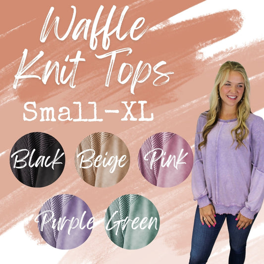 Waffle Knit Tops *MULTIPLE COLORS* September.