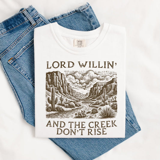 Lord Willin' Tee.